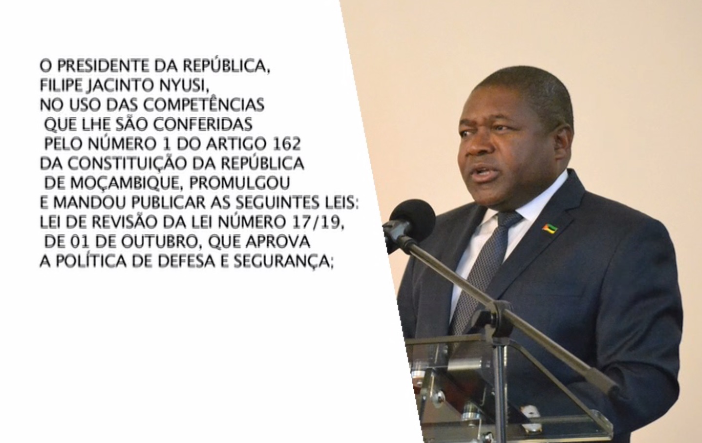 PR promulga e manda publicar 3 leis: Política e Funcionamento de Defesa e Segurança e Serviço Cívico de Moçambique