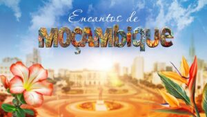 TV BRICS apresenta série de programas sobre viagens por Moçambique para países do BRICS+